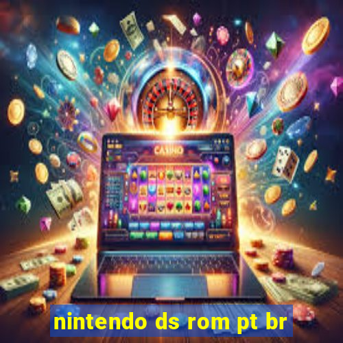 nintendo ds rom pt br